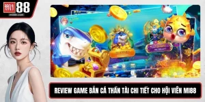 Review game bắn cá thần tài